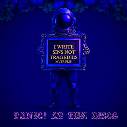 Panic! At The Disco - I Write Sins Not Tragedies (MVTR Flip)