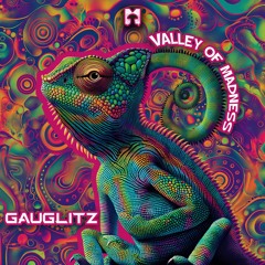 Gauglitz - Valley Of Madness - (Original - Mix)