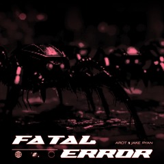AROT & Jake Ryan - Fatal Error (Extended Mix)