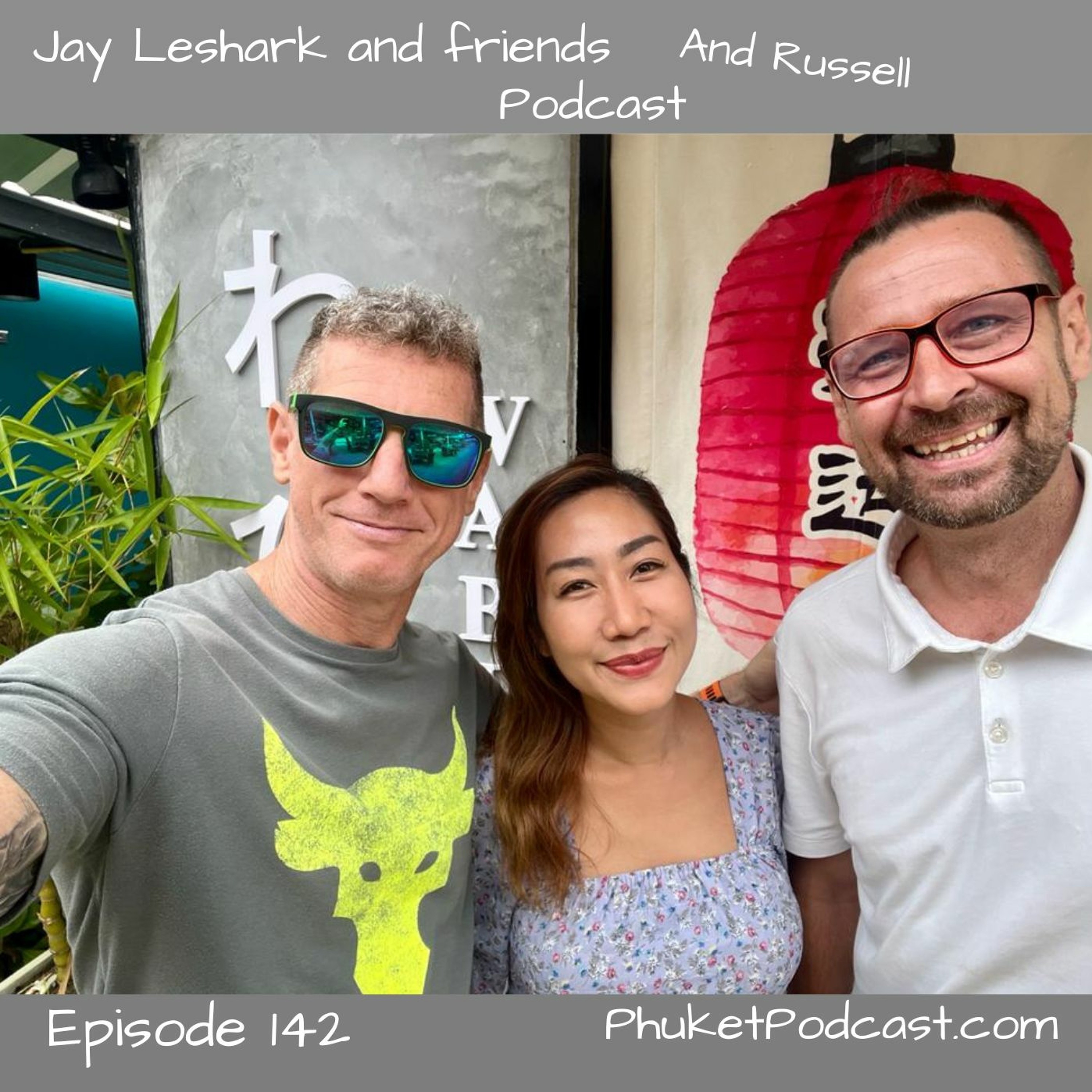 Jay leshark and friends, and Russell Podcast