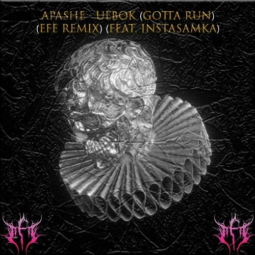 Apashe - Uebok (Gotta Run) (EFE Remix) (feat. Instasamka)(FREE  DL)