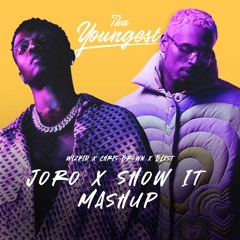 Joro x Show It MASHUP