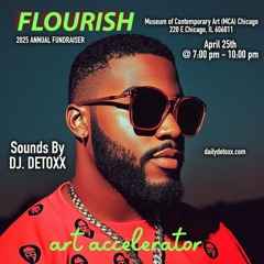 Flourish Art Accelerator 2025 Fundraiser Curated Mix (DJ. DETOXX MashUps)
