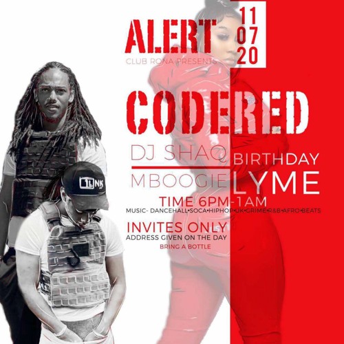 Code Red(DJ Shaq's & Mboogie Birthday Party)@SPACExDEE Host  : @DjKayThreee, @DJNatzB, @DJshaq_01