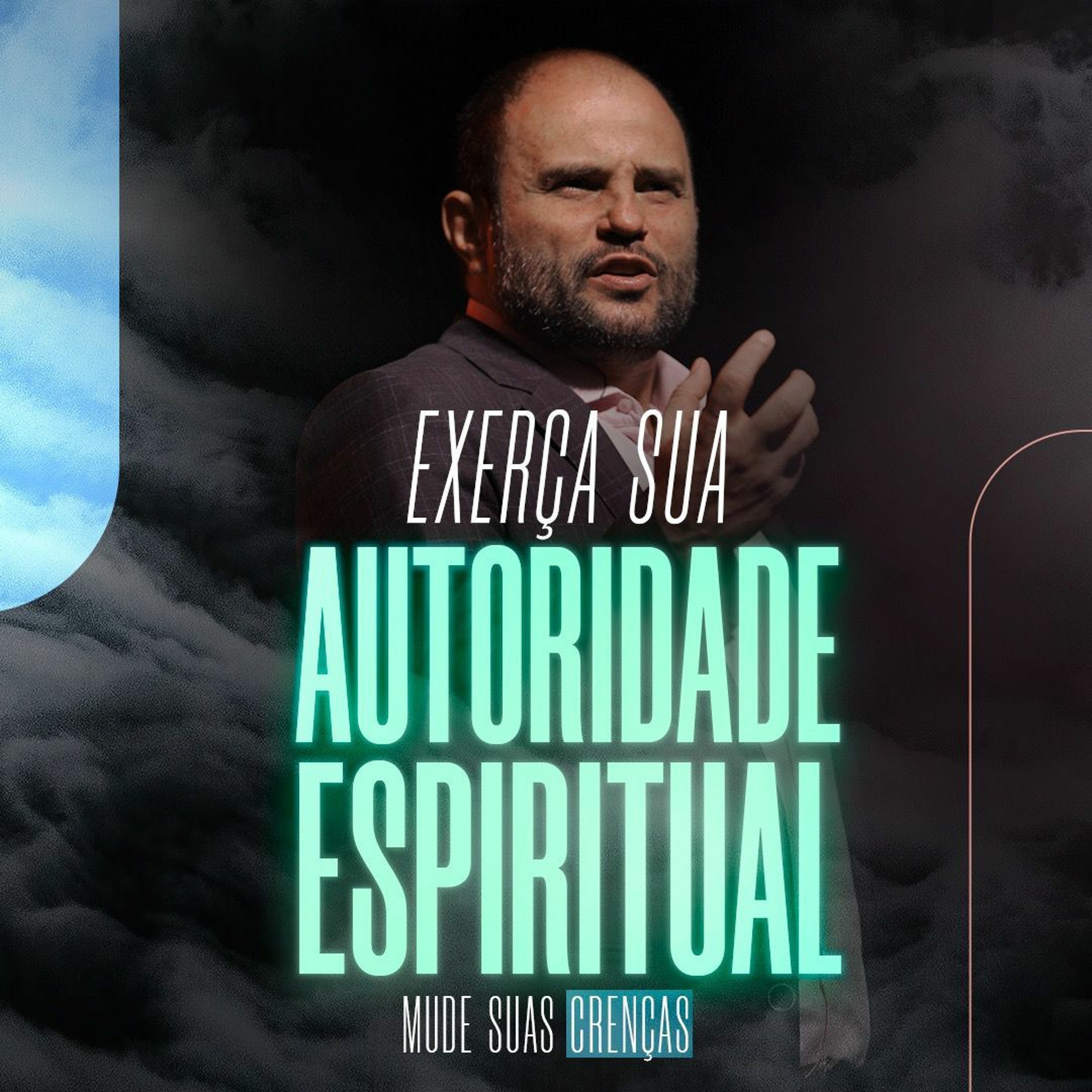 #335 - Exerça sua Autoridade Espiritual - Mude suas crenças - JB Carvalho episode artwork