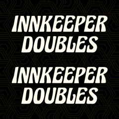 Strangers x Insomnia (Innkeeper Double)