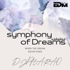 Download Video: SYMPHONY OF DREAMS