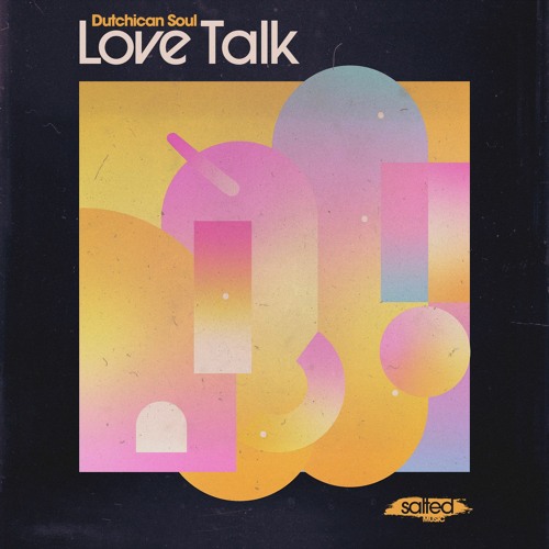 Dutchican Soul - "Love Talk"