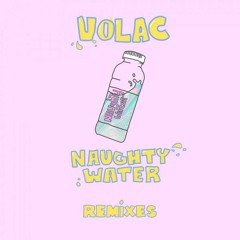 Volac, NightFunk & Chris Lake, NPC - Naughty Water Drug From God (New.b Mashup)