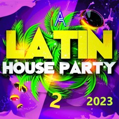 Latin - House Party2 MixTape 2023 (128bpm - 10A)