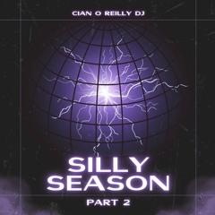 Silly Season Part 2