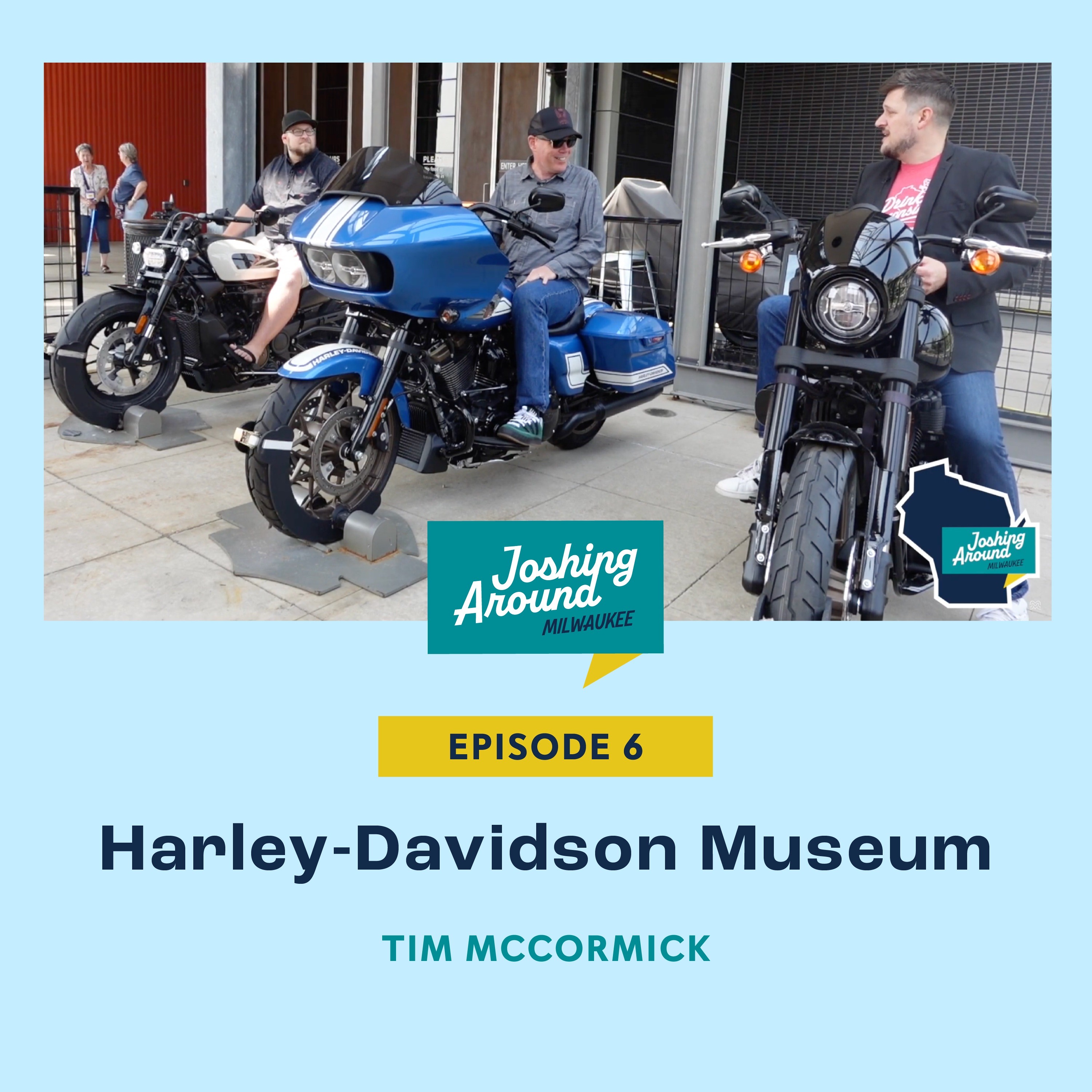 Harley-Davidson Museum - Joshing Around Milwaukee (Episode 6) episode artwork