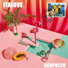Italove - Acapulco (Flashback Ri-Mix)