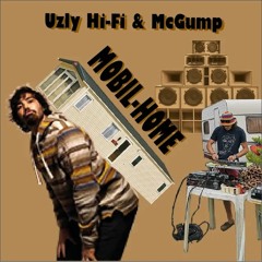 Uzly Hi-Fi & McGump - Mobil-home