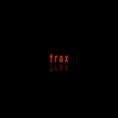 TRAX