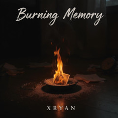 Burning Memory