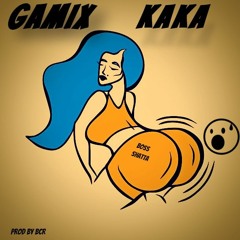 GAMIX- KAKA🍑🍑