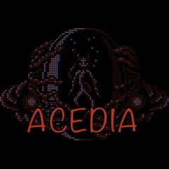 ACEDIA (Switched Up)