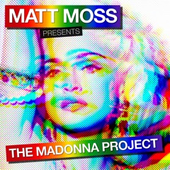 Matt Moss presents The Madonna Project