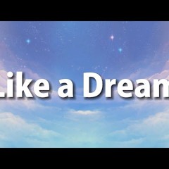 Like A Dream