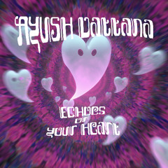 Echoes Of Your Heart