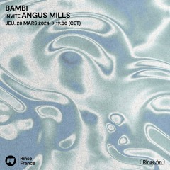 Bambi invite Angus Mills - 28 Mars 2024