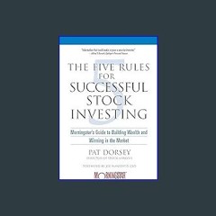 ((Ebook)) 💖 The Five Rules for Successful Stock Investing: Morningstar's Guide to Building Wealth