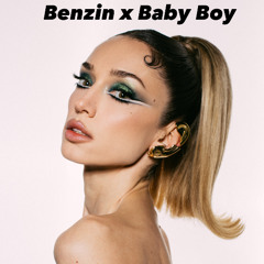 BENZIN BABY BOY MASHUP