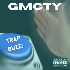 Trap Buzz! (prod. Ooze2Nasty)