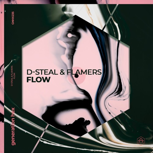 D-Steal & Flamers - Flow