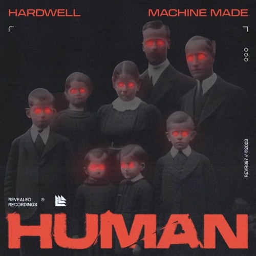 Hardwell & Machine Made - Human | Free Download