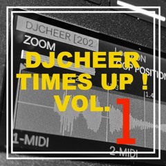 DJCHEER TIMES UP! VOL. 1 Sample Mix
