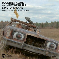 Together Alone avec Kristine Barilli & Pictureplane - 10 Février 2024