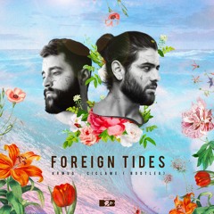 Armud & Ciclame   - Foreign Tides ( Bootleg)  (Club Version)