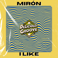 Mirón - I Like