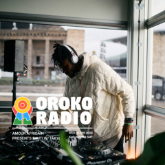 Oroko Radio - Amour Africain invites Tákyi