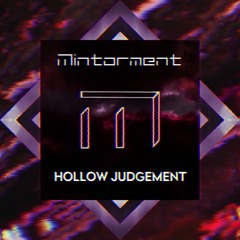 Mintorment - Hollow Judgement
