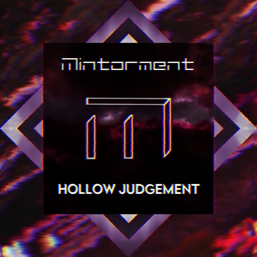 Mintorment - Hollow Judgement