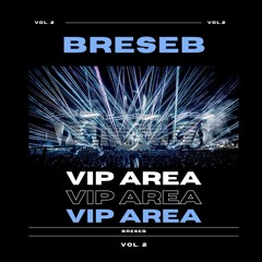 Breseb Presentes The VIP Area Vol. 2