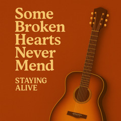 Some Broken Hearts Never Mend