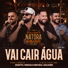 Diego & Arnaldo, Zé Neto & Cristiano - Vai Cair Àgua (Zonatto, Marcelo Santiago, Saulkenn) Club Mix