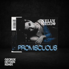 Nelly Furtado - Promiscuous ft. Timbaland (George Heyden Remix)