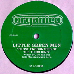 Little Green Men -  Close Encounters Of The Third Kind (The Acid Encounter)