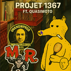 Projet 1367 UnknowProd Ft. QUASIMOTO 92 BPM M.R. MAST.L.P