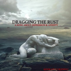 DRAGGING THE RUST.(radio cut) mp3 (KIDDKAIN)