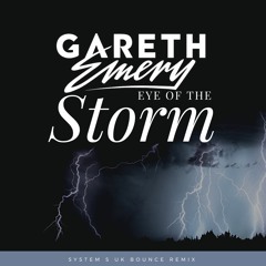 Gareth Emery - Eye Of The Storm (System S UK Bounce Remix)**FREE DOWNLOAD**