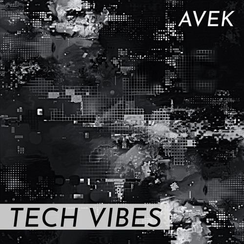 AVEK - Tech Vibes (Original Mix)