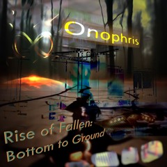 Rise of Fallen: Bottom to Ground