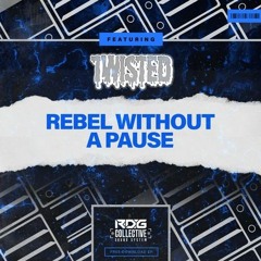 Twisted - Rebel Without A Pause (Original Mix) ***FREE DOWNLOAD***