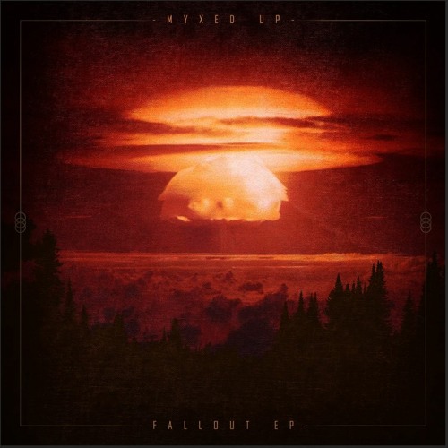 Myxed Up - Fallout EP Showreel [ÅẸ012]